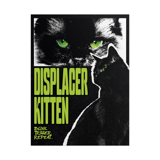 DISPLACER KITTEN